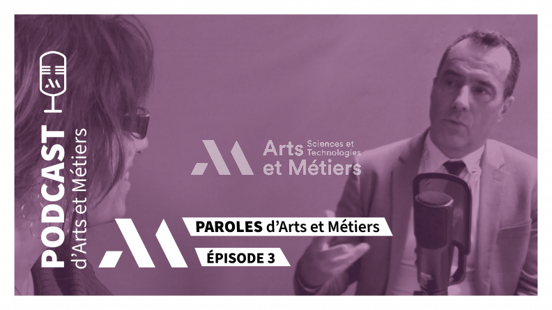 Vignette_Podcast 3_Paroles d'Arts et Métiers_-Laurent Champaney_2023-07-28.jpg