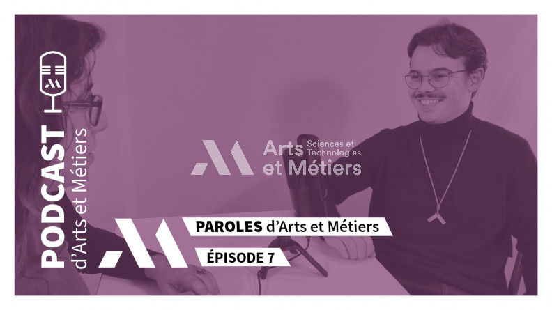 Vignette_Podcast 7_Paroles d'Arts et Métiers_Augustin Gouez_2023-11-21.jpg